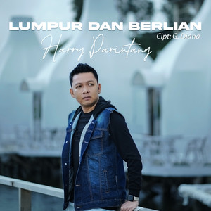 Harry Parintang - Lumpur Dan Berlian