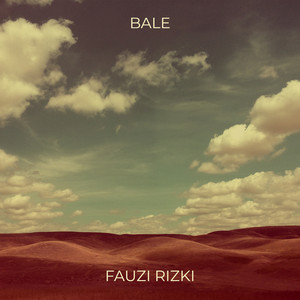 FAUZI RIZKI, IKI DANO - Bale