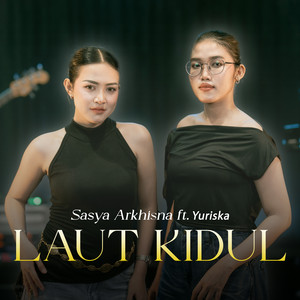 Sasya Arkhisna, Yuriska - LAUT KIDUL - Live
