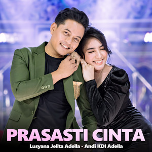 Andi KDI Adella, Lusyana Jelita Adella - Prasasti Cinta