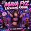 DJ Maya FYZ - Sakadung Kading Padung Ding