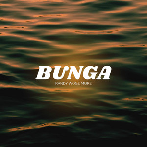RANDY WOGE MORE - BUNGA