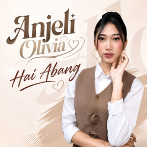 Anjeli Olivia - Hai Abang