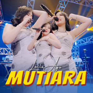 Laila Ayu - Mutiara