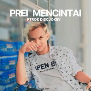 PTROK DISCJOKEY - Prei Mencintai