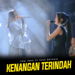 Yeni Inka, Yesa Oktavia - Kenangan Terindah