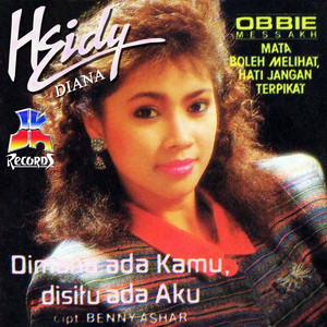 Heidy Diana - Mata Boleh Melihat Hati Jangan Terpikat