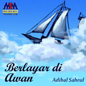 Adibal Sahrul - Berlayar Di Awan