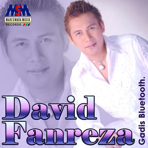 David Fanreza - Gadis Bluetooth