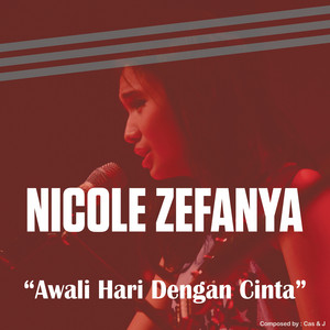 Nicole Zefanya - Awali Hari Dengan Cinta