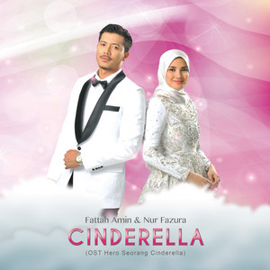 Fazura, Fattah Amin - Cinderella - From "Hero Seorang Cinderella" Soundtrack