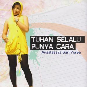 Anastassya Sari Purba - Tuhan Selalu Punya Cara