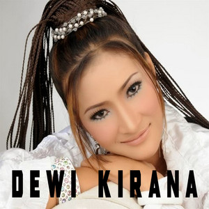 Dewi Kirana - Dirangkul Nyingkur Dewi Kirana