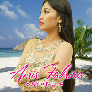 Anis Fahira - Sayang 4
