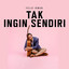 Felix Irwan - Tak Ingin Sendiri