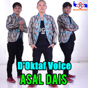 D'OKTAF VOICE - Asal Dais Lokkot