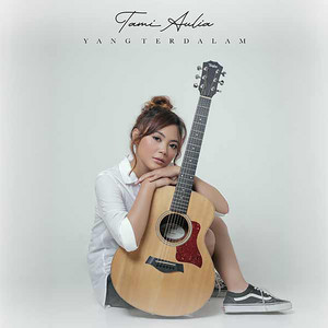Tami Aulia - Yang Terdalam