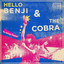 Hello Benji and the Cobra - Ku Datang Kembali