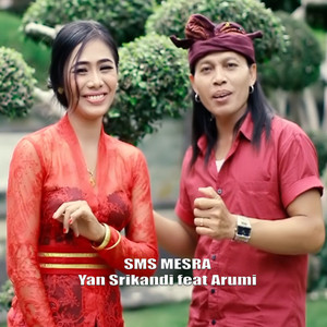 Yan Srikandi, Arumi - SMS Mesra