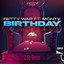 Fetty Wap, Monty - Birthday (feat. Monty)