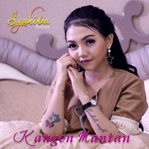 Syahiba Saufa - Kangen Mantan