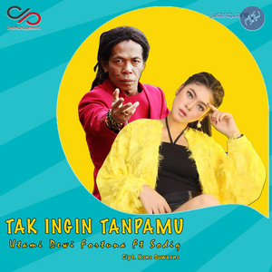 Utami Dewi Fortuna, Sodiq - Tak Ingin Tanpamu