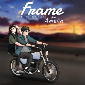 Frame, Amelia - Kita Hanya?