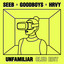 Seeb, Goodboys, HRVY - Unfamiliar - Club Edit