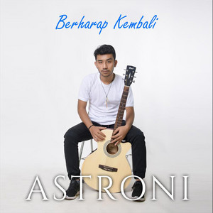 Astroni - Berharap Kembali