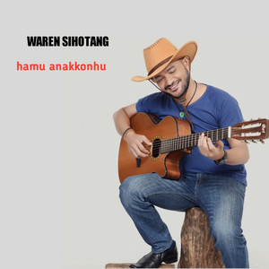 WAREN SIHOTANG - Hamu Anakkonhu