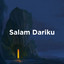 Didik Budhi - Salam Dariku