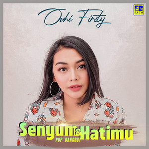 Ovhi Firsty - Senyum dan Hatimu