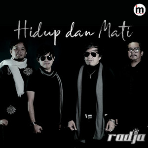 Radja - Hidup Dan Mati