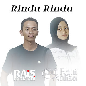 Rais Farmiadi, Cut Rani Auliza - Rindu Rindu