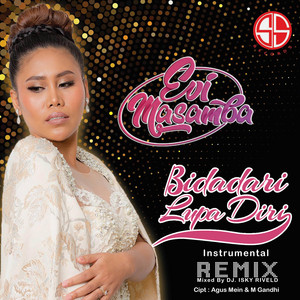 Evi Masamba - Bidadari Lupa Diri (Remix) [Instrumental]