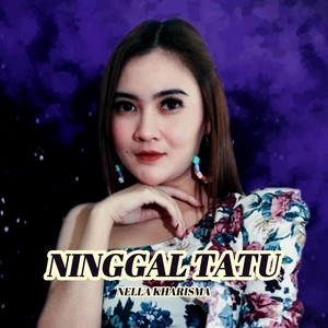 Nella Kharisma - Ninggal Tatu