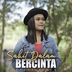 Kalia Siska - Sakit Dalam Bercinta