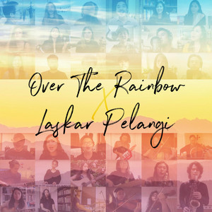 Laura Sekar - Over the Rainbow/Laskar Pelangi