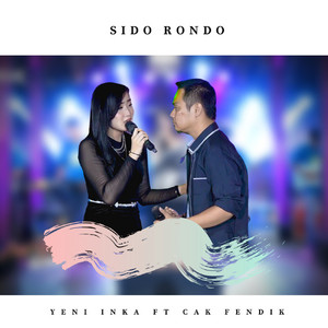 Yeni Inka, Cak Fendik - Sido Rondo