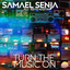 Samael Senja, Keith Martin - Turn the Music On