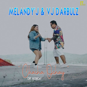 Melandy'J, Vj Darbulz - Chacha Ocay