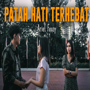 Arief Fauzy - Patah Hati Terhebat