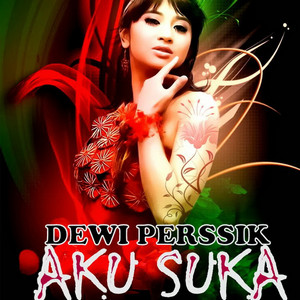 Dewi Perssik - Aku Suka