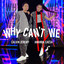 Amanda Caesa, Calvin Jeremy, Myia Thornton - Why Can't We (feat. Myia Thornton)