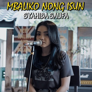 Syahiba Saufa - Mbaliko Nong Isun