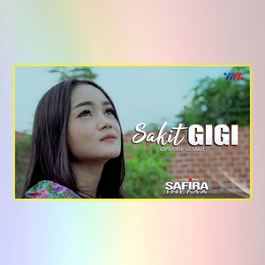 Safira Inema - Sakit Gigi