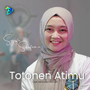 Syafa Shafana - Totonen Atimu