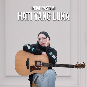 Indah Yastami - Hati Yang Luka