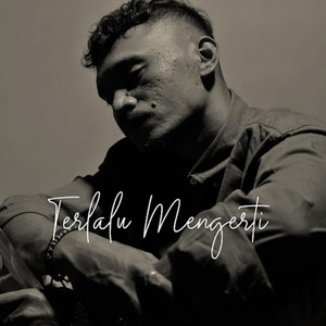 Wizz Baker - Terlalu Mengerti