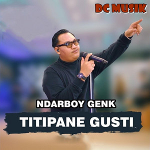 DC MUSIK, Ndarboy Genk - Titipane Gusti